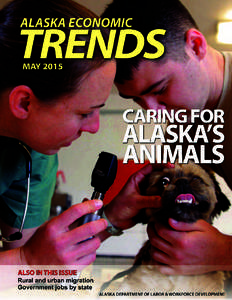 MAY 2015 Volume 35 Number 5 ISSNCARING for ALASKA’S ANIMALS Long distances and an o en unusual animal popula on