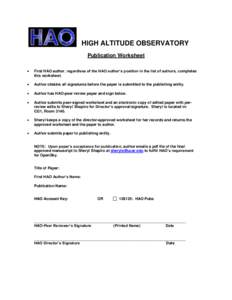 HIGH ALTITUDE OBSERVATORY Publication Worksheet  First HAO author, regardless of the HAO author’s position in the list of authors, completes this worksheet.