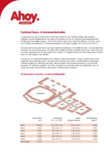 Factsheet Beurs- & Evenementenhallen U organiseert een groot evenement en zoekt een locatie met een flexibele indeling, alle denkbare faciliteiten, goede bereikbaarheid met eigen en openbaar vervoer en voldoende parkeerg