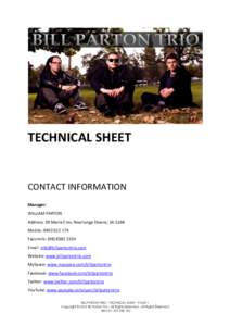 TECHNICAL SHEET  CONTACT INFORMATION Manager: WILLIAM PARTON Address: 39 Marla Cres, Noarlunga Downs, SA 5168