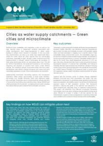 Program B: Water Sensitive Urbanism | Project B3.1 | Project duration: July[removed]December[removed]Cities as water supply catchments — Green cities and microclimate Overview