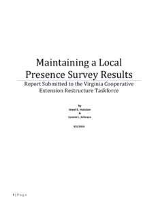 Maintaining a Local Presence Survey Results Report Submitted to the Virginia Cooperative Extension Restructure Taskforce by Jewel E. Hairston