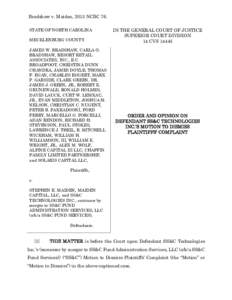 Bradshaw v. Maiden, 2015 NCBC 76. STATE OF NORTH CAROLINA MECKLENBURG COUNTY JAMES W. BRADSHAW, CARLA O. BRADSHAW, RESORT RETAIL ASSOCIATES, INC., E.C.