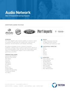 Audio Network Over 3 Thousand Streaming Channels ADVERTISERS LEADING THE SPACE  OVERVIEW