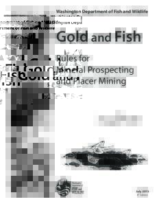 Washington Department of Fish and Wildlife  Gold and Fish Rules for Mineral Prospecting and Placer Mining