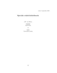 versie 1 septemberSpeciale relativiteitstheorie J.W. van Holten NIKHEF