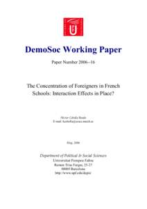 DemoSoc Working Paper Paper Number[removed]The Concentration of Foreigners in French Schools: Interaction Effects in Place?