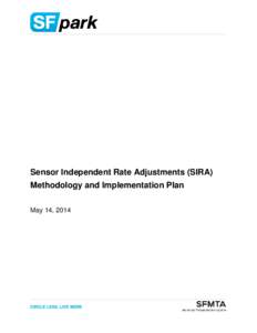 Sensor Independent Rate Adjustments (SIRA) Methodology and Implementation Plan May 14, 2014 SIRA METHODOLOGY AND IMPLEMENTATION PLAN / 2 MAY 14, 2014