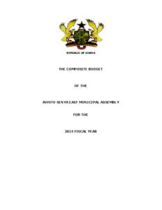 REPUBLIC OF GHANA  THE COMPOSITE BUDGET OF THE