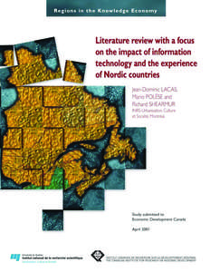 THE ECONOMIC FUTURE OF PERIPHERAL REGIONS Literature review with a focus on the impact of information technology and the experience of Nordic countries Jean-Dominic LACAS, Mario POLÈSE and Richard SHEARMUR INRS-Urbanis