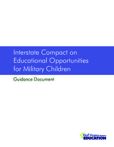 Interstate Compact on Educational Opportunities for Military Children Guidance Document  Goal of the Compact