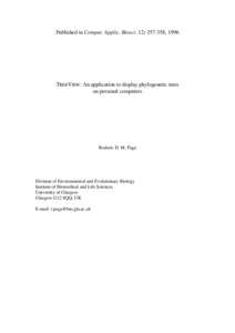 Published in Comput. Applic. Biosci. 12: , 1996  TREEVIEW: An application to display phylogenetic trees on personal computers  Roderic D. M. Page