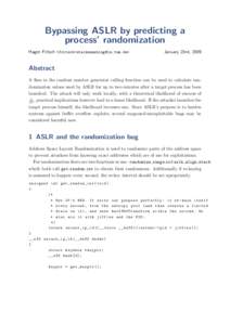 Bypassing ASLR by predicting a process’ randomization Hagen Fritsch <fritsch+stacksmashing@in.tum.de> January 23nd, 2009
