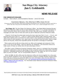 San Diego City Attorney  Jan I. Goldsmith NEWS RELEASE FOR IMMEDIATE RELEASE: Contact: Gina Coburn, Communications Director: ([removed]