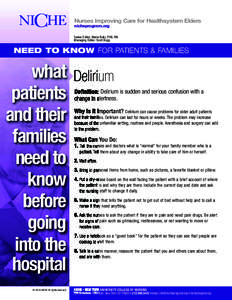 Nurses Improving Care for Healthsystem Elders nicheprogram.org Series Editor: Marie Boltz, PhD, RN Managing Editor: Scott Bugg  NEED TO KNOW for patients & families