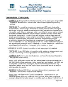 City of Hamilton Transit Accessibility Public Meetings November 18, 2014 Comments Received / Staff Response  Conventional Transit (HSR)