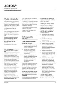 ACTOS® pioglitazone hydrochloride Consumer Medicine Information What is in this leaflet