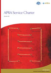 APRA Service Charter December 2011 www.apra.gov.au Australian Prudential Regulation Authority