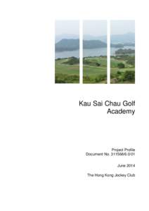 Kau Sai Chau Golf Academy Project Profile Document No[removed]June 2014