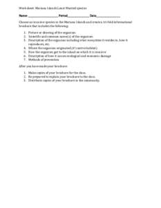 Worksheet: Mariana Islands Least Wanted species Name: __________________________ Period___________________ Date_____________________ Choose an invasive species in the Mariana Islands and create a tri-fold informational b