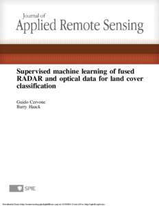 Supervised machine learning of fused RADAR and optical data for land cover classification Guido Cervone Barry Haack