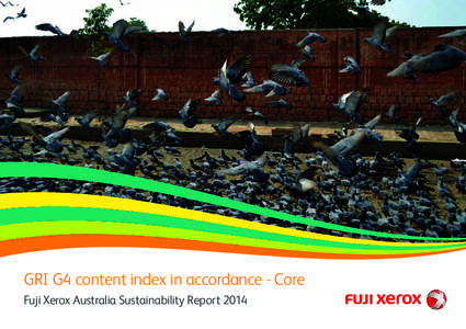 GRI G4 content index in accordance - Core Fuji Xerox Australia Sustainability Report 2014 GRI G4 content index in accordance - Core Fuji Xerox Australia Sustainability Report 2014