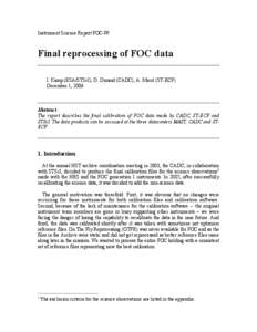 Instrument Science Report FOC-99  Final reprocessing of FOC data I. Kamp (ESA/STScI), D. Durand (CADC), A. Micol (ST-ECF) December 1, 2006