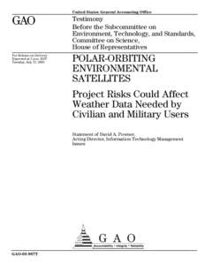 GAO-03-987T POLAR-ORBITING ENVIRONMENTAL SATELLITES: Project Risks Could Affect Weather Data Needed by Civilian and Military Users