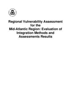 Regional Vulnerability Assessment for the Mid-Atlantic Region: Evaluation of Integration Methods and Assessments Results