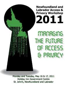 Newfoundland and Labrador Access & Privacy Workshop 2011 Managing