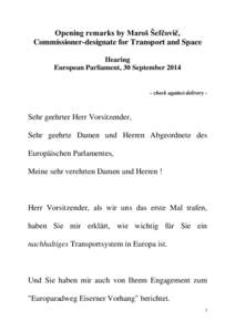 Opening remarks by Maroš Šefčovič, Commissioner-designate for Transport and Space Hearing European Parliament, 30 September[removed]check against delivery -