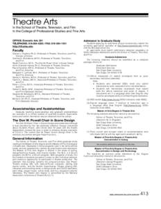 Theatre Arts  In the School of Theatre, Television, and Film In the College of Professional Studies and Fine Arts OFFICE: Dramatic Arts 201 TELEPHONE: FAX: 