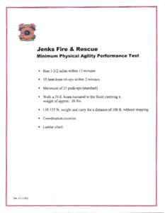 Jenks Fire & Rescue Minimum Physical Agility Performance Test •  Run[removed]miles within 13 minutes