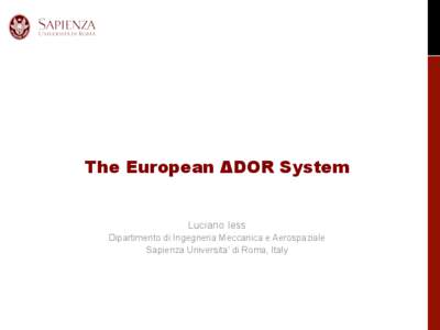 The European ΔDOR System Luciano Iess Dipartimento di Ingegneria Meccanica e Aerospaziale