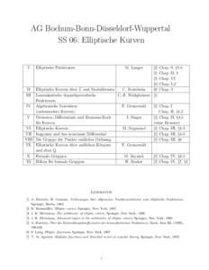 AG Bochum-Bonn-Du¨sseldorf-Wuppertal SS 06: Elliptische Kurven [2] Chap. 9, §Chap. II, 1 [3] Chap. VI