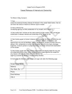 Vessel Turn-In Program (VTIP)  Vessel Release of Interest and Ownership To Whom It May Concern: 1) I/we___________________________________________________________