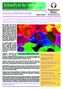 School’s In Newsletter SCHOOLS EMBRACING CHANGE Edition[removed]www.foundationhouse.org.au