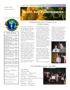 Club 280, District 1, Area D-1 October 2006 Volume 6, Issue 1 South Bay Toastmasters