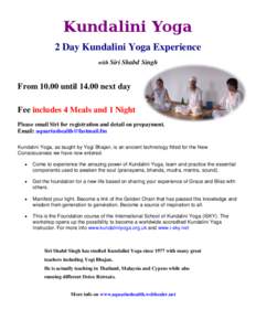 Kundalini Yoga 2 Day Kundalini Yoga Experience with Siri Shabd Singh