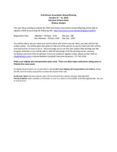 Oral History Association Annual Meeting October 27 – 31, 2010 Sheraton Atlanta Hotel Atlanta, Georgia This year those wishing to attend the 2010 Oral History Association Annual Meeting will be able to register online b