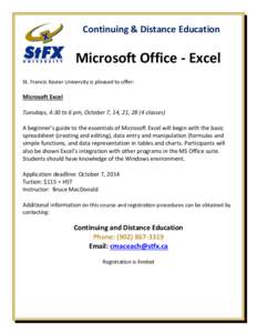 Continuing & Distance Education  Microsoft Office - Excel St. Francis Xavier University is pleased to offer:  Microsoft Excel