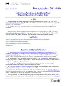 Memorandum D11[removed]Ottawa, April 29, 2014 Instructions Pertaining to the China Direct Shipment Condition Exemption Order