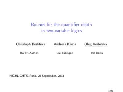 Bounds for the quantifier depth in two-variable logics Christoph Berkholz RWTH Aachen  Andreas Krebs