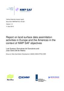 Weather prediction / Data assimilation / European Centre for Medium-Range Weather Forecasts / Atmospheric model / Hydrology / EUMETSAT / Water content / Advanced Microwave Sounding Unit / Numerical weather prediction / Atmospheric sciences / Meteorology / Earth