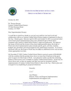 UNITED STATES DEPARTMENT OF EDUCATION OFFICE OF THE DEPUTY SECRETARY October 22, 2013 Dr. Thomas Rooney Lindsay Unified School District