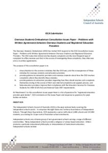 ISCA Submission Overseas Students Ombudsman Consultation Issues Paper - Problems with Written Agreements between Overseas Students and Registered Education Providers The Overseas Students Ombudsman (OSO) has invited ISCA