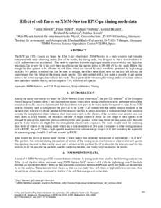 Effect of soft flares on XMM-Newton EPIC-pn timing mode data Vadim Burwitza, Frank Haberla, Michael Freyberga, Konrad Dennerla, Eckhardt Kendziorrab, Markus Kirschc a Max-Planck-Institut für extraterrestrische Physik, G