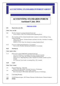 ACCOUNTING STANDARDS INTEREST GROUP  ACCOUNTING STANDARDS FORUM Auckland 5 July 2014 PROGRAMME 8.30