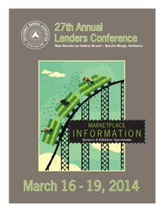 27th Annual Lenders Conference Omni Rancho Las Palmas Resort • Rancho Mirage, California  MARKETPLACE