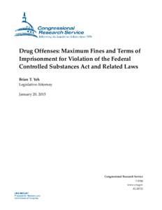 Law enforcement in the United States / Euphoriants / Drug control law / Methamphetamine / Exercise physiology / Controlled Substances Act / Narcotic / Anabolic steroid / Continuing Criminal Enterprise / Chemistry / Pharmacology / Medicine